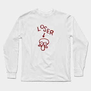 L O S E R Long Sleeve T-Shirt